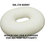 Click image for larger version.&nbsp;

Name:	butthurt cushion.jpg&nbsp;
Views:	3&nbsp;
Size:	18.0 KB&nbsp;
ID:	225453